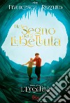 Nel segno della Libellula. Vol. 1: L' eredità libro