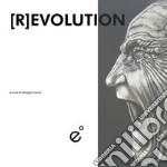 Revolution. Ediz. illustrata libro