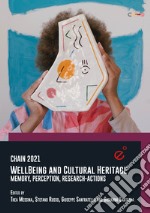 Chain 2021. WellBeing and cultural heritage-BenEssere e patrimonio culturale libro