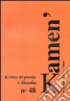 Kamen'. Rivista di poesia e filosofia. Ediz. multilingue. Vol. 48 libro