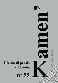 Kamen'. Rivista di poesia e filosofia. Ediz. italiana e russa. Vol. 55 libro