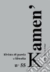 Kamen'. Rivista di poesia e filosofia. Ediz. italiana e russa. Vol. 55 libro