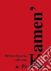 Kamen'. Rivista di poesia e filosofia. Ediz. bilingue. Vol. 59 libro