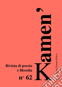 Kamen'. Rivista di poesia e filosofia (2023). Vol. 62 libro
