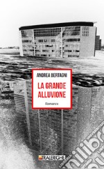 La grande alluvione libro