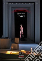 Tosca. Melodramma in tre atti di Giacomo Puccini libro