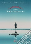 Katia Kabanova. Leos Janácek libro