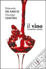 Il vino. Tra psiche e poesia libro