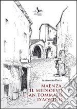 Maenza, il Medioevo e san Tommaso d'Aquino libro