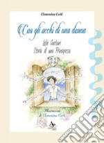 Con gli occhi di una donna. Lelia Caetani, storia di una principessa libro