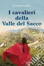 I cavalieri della valle del Sacco