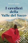 I cavalieri della valle del Sacco libro