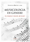 Musicologia di genere. Il caso di Susan K. McClary libro