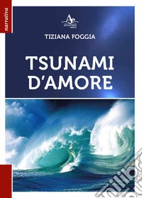 Tsunami d'amore libro