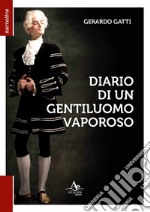 Diario di un gentiluomo vaporoso