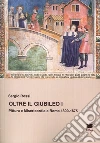 Oltre il Giubileo. Pittura e misericordia a Roma (1300-1675) libro