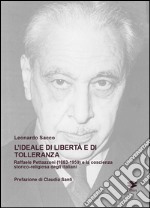 L'ideale di libertà e di tolleranza. Raffaele Pettazzoni (1883-1959) e la coscienza storico-religiosa degli italiani