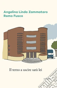 Il terzo a uscire sarà lei libro