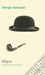 Maigret (in forma di catechismo) libro