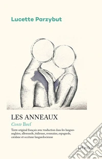Les Anneaux. Conte bref libro
