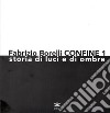 Fabrizio Borelli. Confine 1. Storia di luci e ombre libro di Zacheo M. I. (cur.)