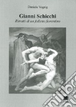 Gianni Schicchi. Ritratto di un folletto fiorentino libro