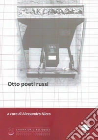 Otto poeti russi libro