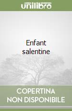 Enfant salentine libro