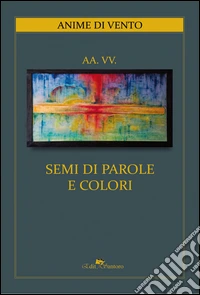 Semi di parole e colori
