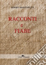 Racconti e fiabe libro