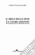 Il miele delle muse e l'amaro assenzio. Osservazioni sulla poetica e sulla filosofia di Lucrezio libro