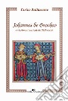 Johannes de Grocheo e i testimoni musicali del XIII secolo libro di Baldassarre Enrico