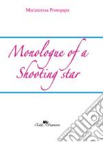 Monologue of a shooting star libro