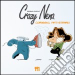 Crazy Nena. Coraggio, fatti stirare! libro