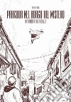 Parkour nel borgo del mistero. Un fumetto per Rosazza libro