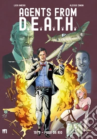 1979. Fuga da Rio. Agents from D.E.A.T.H. libro