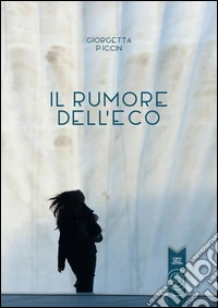 Il rumore dell'eco