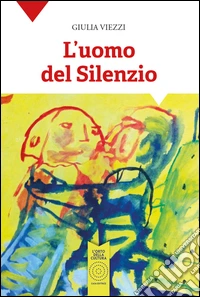 L'uomo del silenzio