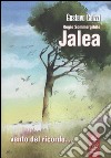 Regio sommergibile Jalea. Vento del ricordo... libro