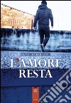 L'amore resta libro