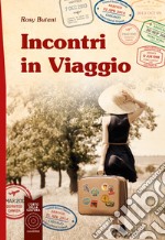 Incontri in viaggio