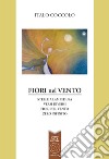 Fiori nel vento: Stelle a Lampedusa-Versi diversi-Fiori nel vento-Zero infinito libro