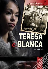 Teresa e Blanca