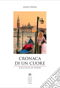 Cronaca di un cuore