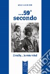 ...59° secondo. Il rally... la mia vita! libro