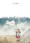 ... Come angeli in vacanza... Cento poesie sulle cose della vita libro di Gallina Pierina