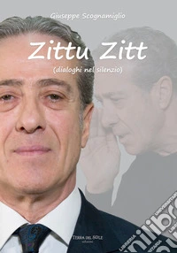 Zittu zitt (dialoghi nel silenzio) libro