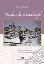 Atmosfere e luci di antichi borghi libro