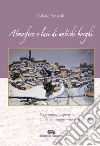 Atmosfere e luci di antichi borghi libro di Pansardi Celeste