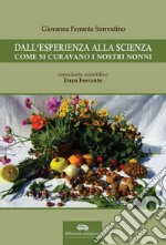 Dall'esperienza alla scienza. Come si curavano i nostri nonni